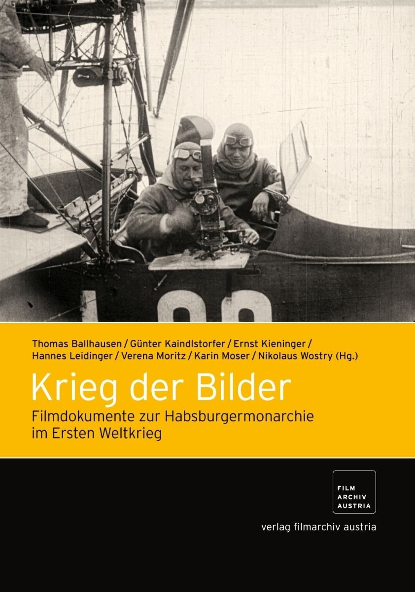 Krieg der Bilder: Filmdokumente zur Habsburgermonarchie im Ersten Weltkrie (DVD)