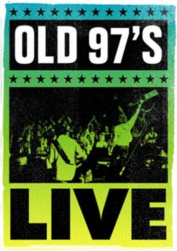 Old 97's Live (DVD) Old 97's
