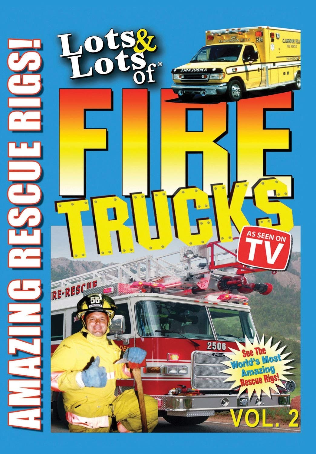 Lots & Lots of Fire Trucks Volume 2 - Amazing Rescue Rigs (DVD) Tom Edinger