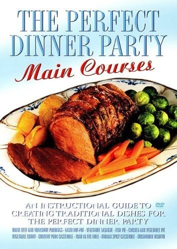 The Perfect Dinner Party: Main Courses (DVD)