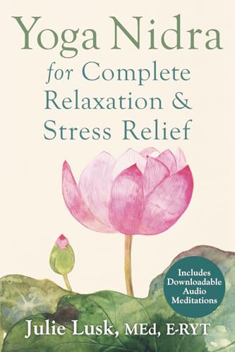 Yoga Nidra For Complete Relaxation And Stress Relief