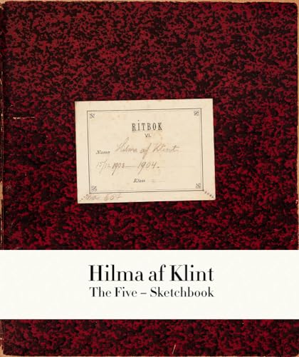 Hilma Af Klint: The Five - Sketchbook: 1