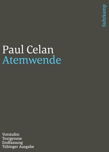 Werke. Tübinger Ausgabe: Atemwende. Vorstufen - Textgenese - Endfassung
