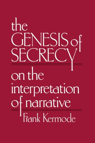 The Genesis Of Secrecy: On The Interpretation Of Narrative