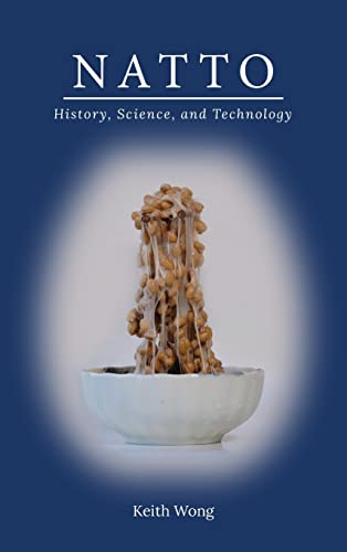 Natto: History, Science, And Technology