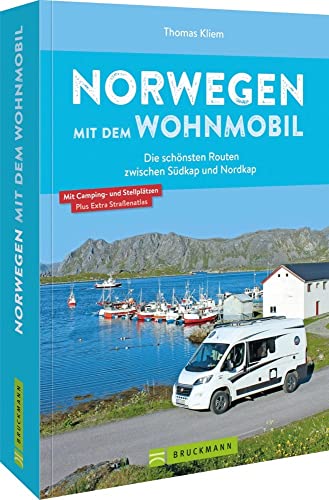 Norwegen Mit Dem Wohnmobil Die Schönsten Routen Zwischen Südkap Und Nordkap