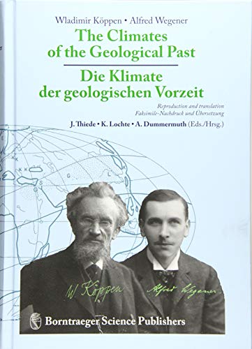 The Climates Of The Geological Past - Die Klimate Der Geologischen Vorzeit: Reproduction Of The Original German Edition And Complete ... Und Komplette