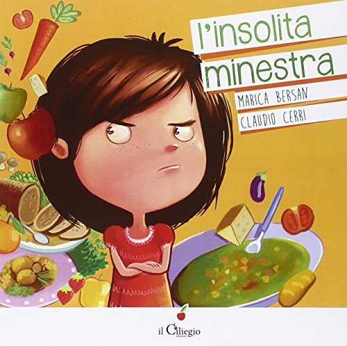 L'Insolita Minestra. Ediz. Illustrata
