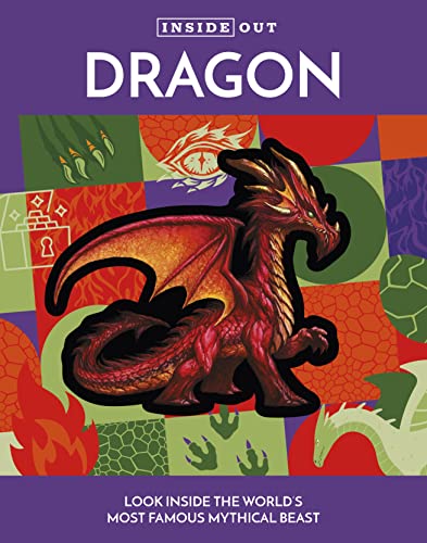 Inside Out Dragon: Look Inside The World'S Most Famous Mythical Beast