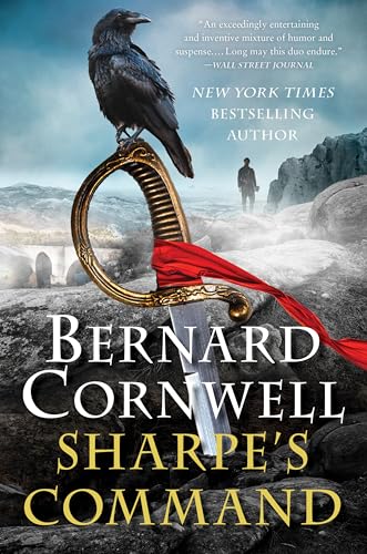 Sharpe'S Command: Richard Sharpe And The Bridge At Almaraz, May 1812
