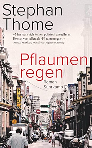 Pflaumenregen: Roman | Ein Historisches Panorama Taiwans Und Eine Packende Familiengeschichte: 5283