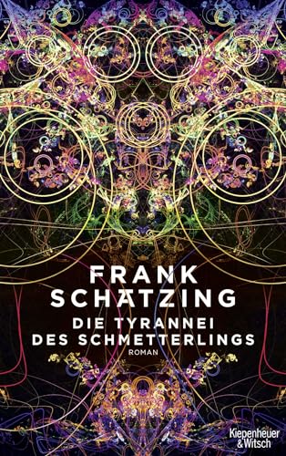 Die Tyrannei Des Schmetterlings: Roman