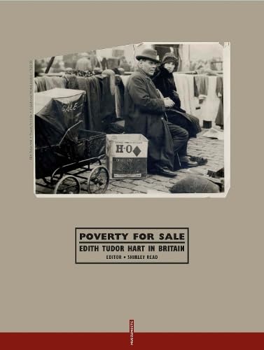 Poverty For Sale: Edith Tudor Hart In Britain