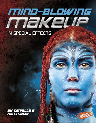 Mind-Blowing Makeup In Special Effects