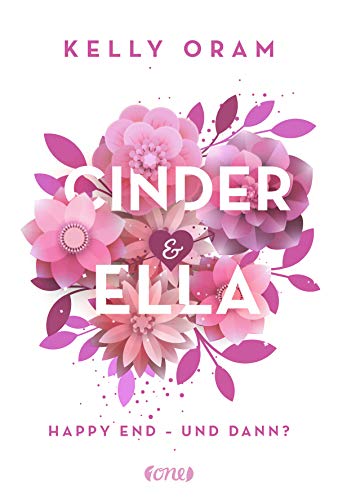 Cinder & Ella: Happy End - Und Dann?: 2