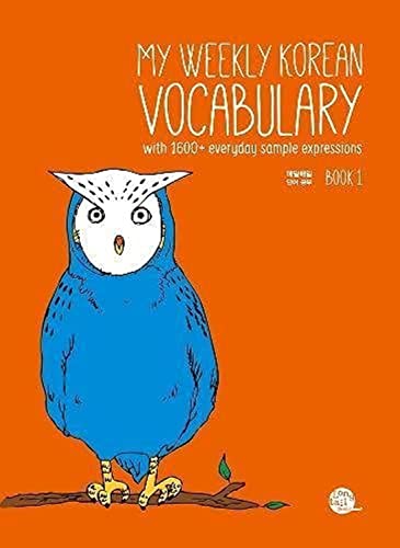 My Weekly Korean Vocabulary: With 1600+ Everyday Sample Expressions, With Audio Download Website