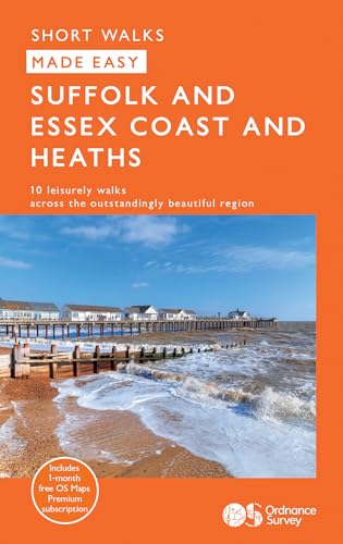 Suffolk & Essex Coast & Heaths Short Walks Made Easy | Ordnance Survey | 10 Accessible Walks For Everybody | Guidebook | England | Walks | Adventure: