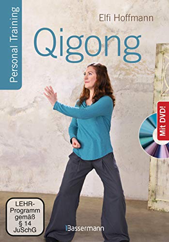 Qigong, Die Universelle 18-Fache Methode - Personal Training + Dvd. Die Weltweit Populärste Übungsfolge. Sehr Einfach Und Sehr Wirksam. Ideal Auch Für
