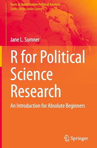 R For Political Science Research: An Introduction For Absolute Beginners