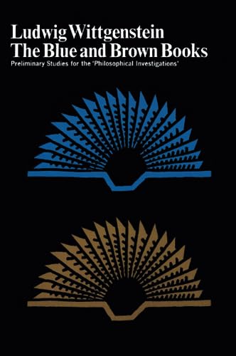 The Blue And Brown Books: Preliminary Studies For The "Philosophical Investigations"