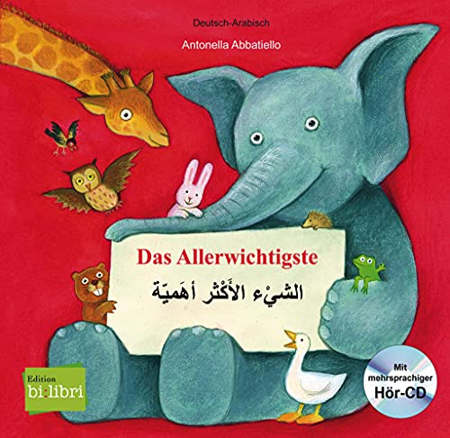 Das Allerwichtigste. Kinderbuch Deutsch-Arabisch Mit Audio-Cd Und Ausklappseiten
