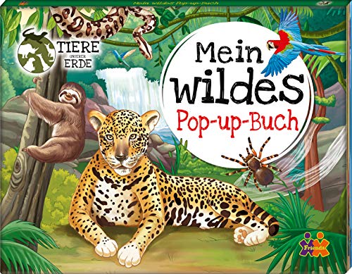 Tiere Unserer Erde. Mein Wildes Pop-Up Buch