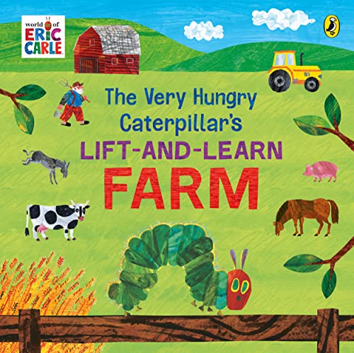 The Very Hungry Caterpillar’S Lift And Learn: Farm: An Interactive, Lift-The-Flap Board Book For Babies And Toddlers