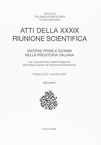Materie Prime E Scambi Nella Preistoria Italiana.