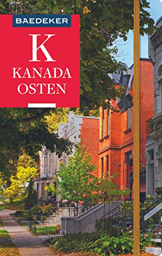 Baedeker Reiseführer Kanada Osten: Mit Praktischer Karte Easy Zip