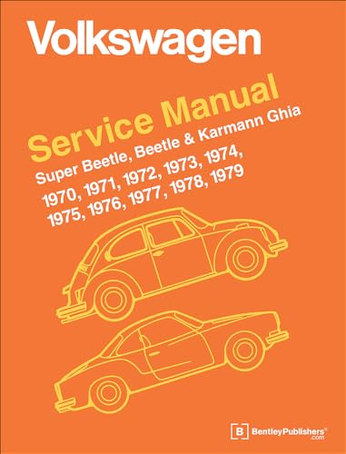 Volkswagen Super Beetle, Beetle & Karmann Ghia Official Service Manual: 1970, 1971, 1972, 1973, 1974, 1975, 1976, 1977