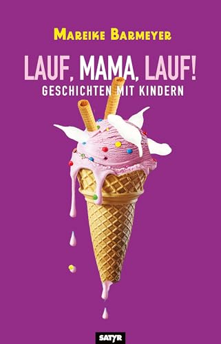Lauf, Mama, Lauf!: Geschichten Mit Kindern