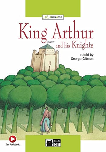 King Arthur And His Knights: Englische Lektüre Für Das 4. Und 5. Lernjahr. Buch + Audio Online