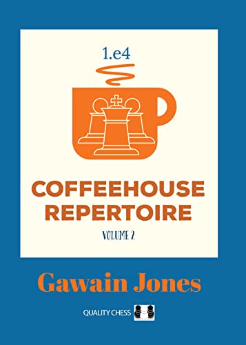 Coffeehouse Repertoire: 1.E4 (2)