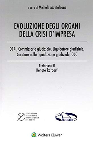 Evoluzione Degli Organi Della Crisi D'Impresa