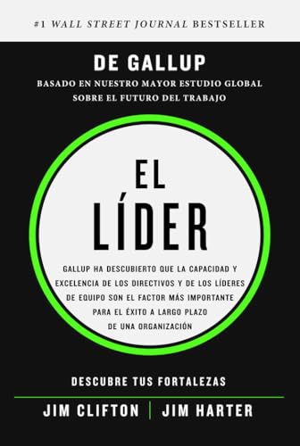 El Líder/ It'S The Manager: Gallup Ha Descubierto Que La Capacidad Y Excelencia De Los Directivos Y De Los Lideres De Equipo Son El Factor Mas ... El