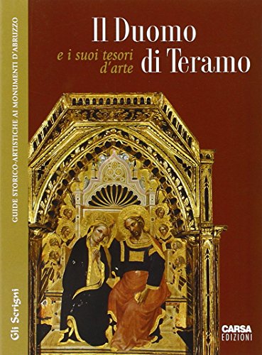 Il Duomo Di Teramo E I Suoi Tesori D'Arte