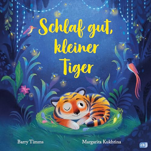 Schlaf Gut, Kleiner Tiger: Gutenachtgeschichte Für Kinder Ab 3 Jahren