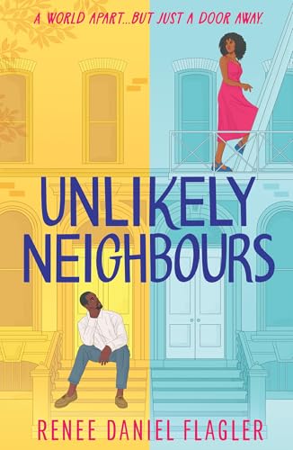 Unlikely Neighbours: A Brand-New Forced Proximity Workplace Romance For Fans Of Spicy Rom-Coms In 2025!