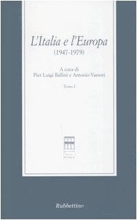 L'Italia E L'Europa (1947-1979)