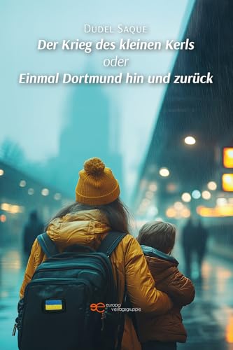 Der Krieg Des Kleinen Kerls Oder Einmal Dortmund Hin Und Zurück