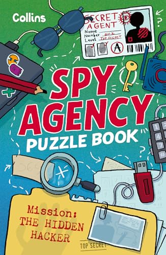 Spy Agency Puzzle Book – The Hidden Hacker: Solve Puzzles, Crack Codes And Take On A Top Secret Mission
