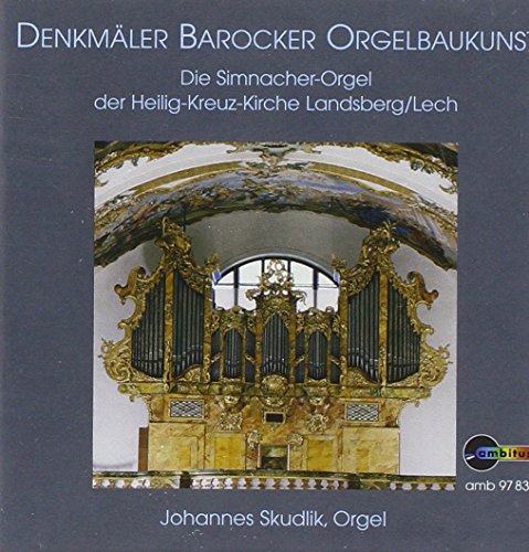 Denkmäler Barocker Orgelbaukunst