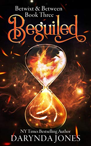 Beguiled: A Paranormal Women'S Fiction Novel (Betwixt & Between Book Three): A Paranormal Women'S Fiction Novel (Betwixt And Between Book Three)