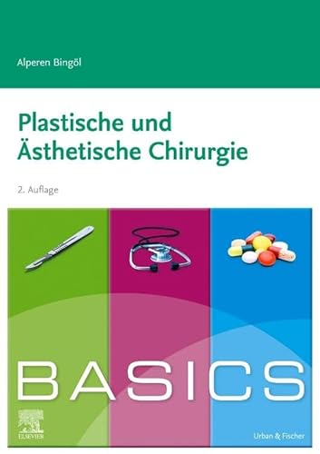 Basics Plastische Und Ästhetische Chirurgie