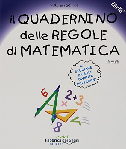 Il Quadernino Delle Regole Di Matematica. Per La Scuola Elementare