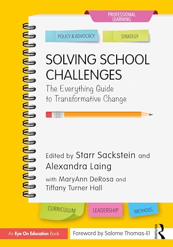 Solving School Challenges: The Everything Guide To Transformative Change