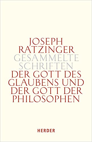 Der Gott Des Glaubens Und Der Gott Der Philosophen: Philosophische Vernunft - Kultur - Europa - Gesellschaft: 3/2