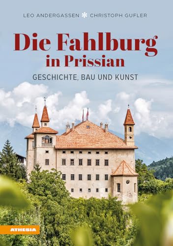 Die Fahlburg In Prissian. Geschichte, Bau Und Kunst