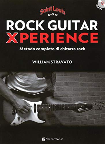 Rock Guitar Xperience. Metodo Completo Di Chitarra Rock. Con Cd Audio Formato Mp3