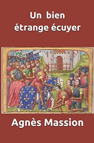 Un Bien Etrange Ecuyer: Volume 1